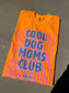 Cool Dog Moms Club