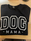 Dog Mama Crewneck