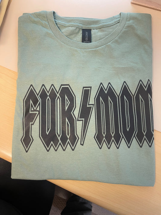 Fur Mom T Shirt